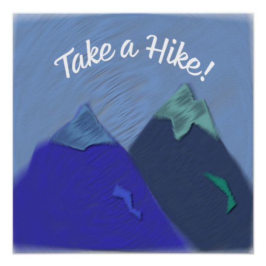 Nehmen Sie einen Wanderberggipfel Poster (Vorderseite)
