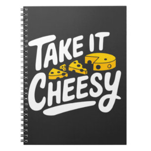 Nehmen Sie es Cheesy - Fun Chei Print for Cheese L Notizblock