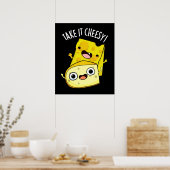 Nehmen Sie es Cheesy Funny Food Puff Dark BG Poster (Küche)