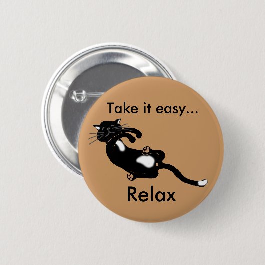 Nehmen Sie es einfach ... entspannen Button (Vorne & Hinten)