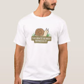 Nehmen Sie es langsam mit Schnecken, Funny Snail T T-Shirt (Vorderseite)