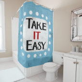 Nehmen Sie es leicht Duschvorhang (Beispiel)