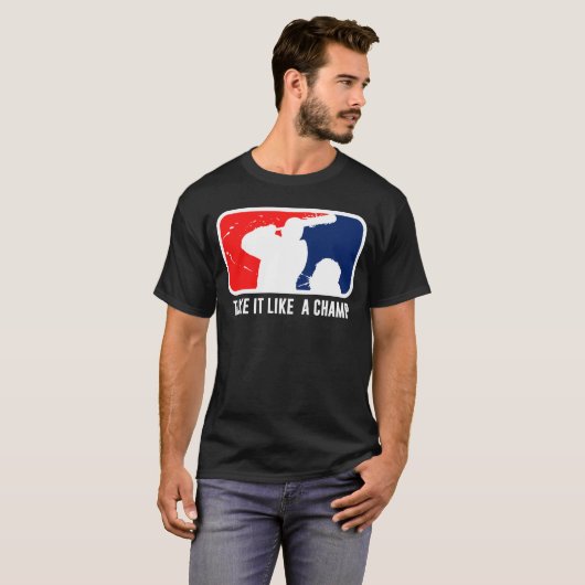 Nehmen Sie es mögen einen Champion T-Shirt (Vorne ganz)