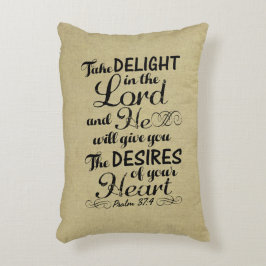 Nehmen Sie Freude im Lord Psalm 37 4 Bibelverse Dekokissen