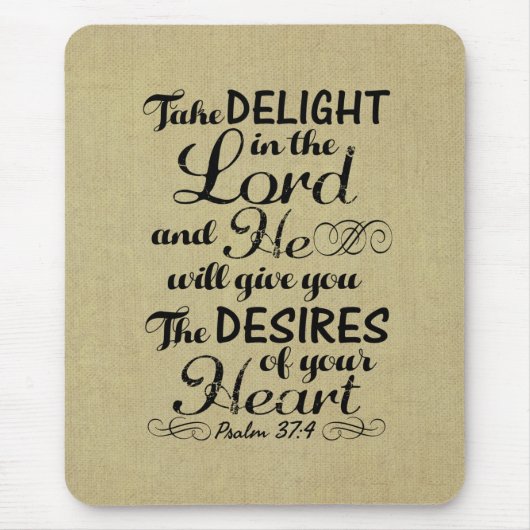 Nehmen Sie Freude im Lord Psalm 37 4 Bibelverse Mousepad (Vorne)