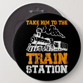 Nehmen Sie ihn zum Bahnhof 5 Button (Vorne & Hinten)