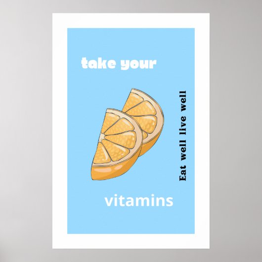 Nehmen Sie Ihre Vitamine Poster (Vorne)