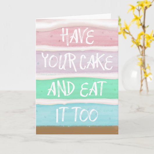 Nehmen Sie Ihren Kuchen! Karte (Gelbe Blume)