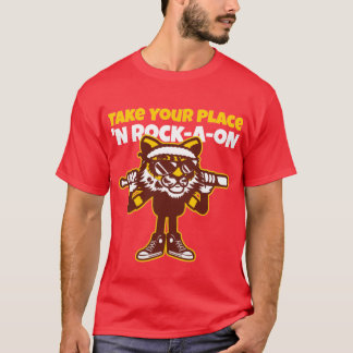 Nehmen Sie Ihren Platz "N Rock-A-oN 4 T-Shirt