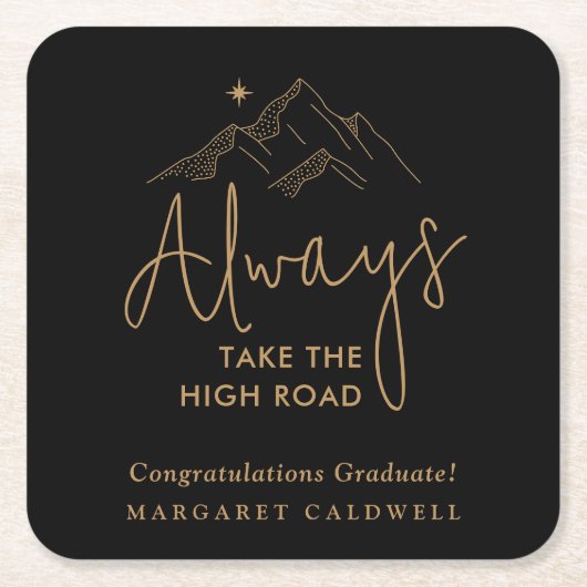 Nehmen Sie immer das Party High Road Grad Rechteckiger Pappuntersetzer (Vorderseite)