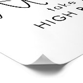 Nehmen Sie immer die Hohe Straße Motivierend Poster (Ecke)