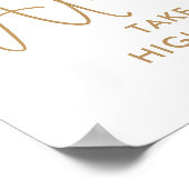 Nehmen Sie immer die Hohe Straße Motivierend Poster (Ecke)