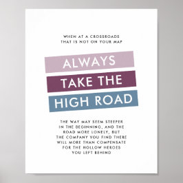Nehmen Sie immer ein Motivierend Highway-Zitat Poster