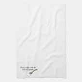 Nehmen Sie immer Zeit, den Löffel zu lecken Handtuch (Vertikal)