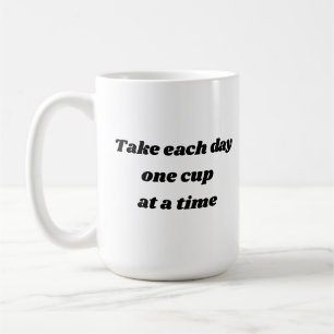 Nehmen Sie jedem Tag eine Kaffee-Tasse der Schale Kaffeetasse