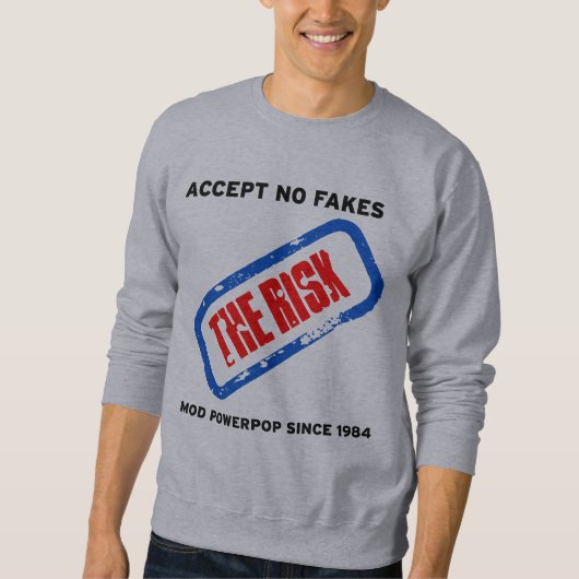 Nehmen Sie keine Fakes (grau) das Risiko an Sweatshirt (Vorderseite)