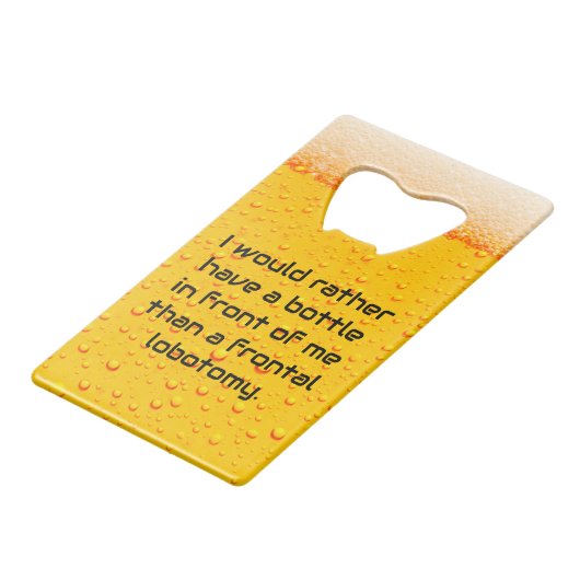 Nehmen Sie lieber eine Flasche Geldbeutel Flaschenöffner (Vorderseite Schrägansicht)