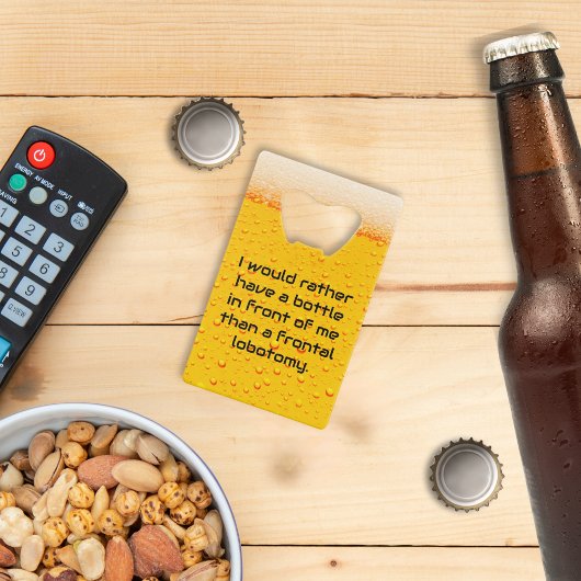 Nehmen Sie lieber eine Flasche Geldbeutel Flaschenöffner