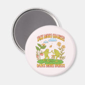 Nehmen Sie mehr Chancen, tanzen Sie mehr Tanz Magnet (Vorderseite/Rückseite)