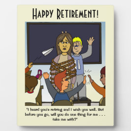 Nehmen Sie mich mit der Lehrerin Rente Plaque Fotoplatte