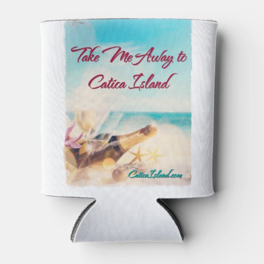 Nehmen Sie mich weg von Catica Island Drink Cozie Dosenkühler (Vorderseite)