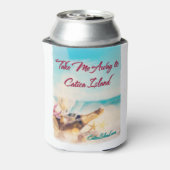 Nehmen Sie mich weg von Catica Island Drink Cozie Dosenkühler (Kanne Rückseite)