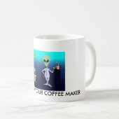 NEHMEN SIE MICH ZU IHRER KAFFEEMASCHINE KAFFEETASSE (VorderseiteRechts)