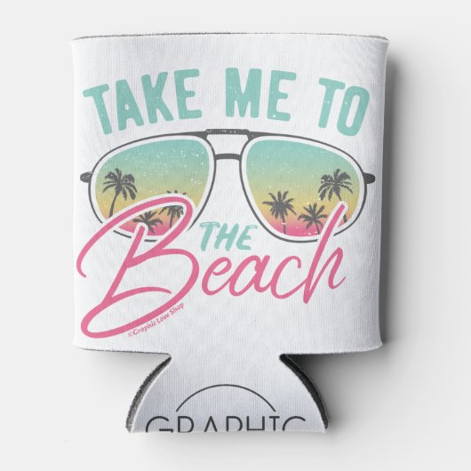 Nehmen Sie mich zum Beach Graphic Art - GraphicLov Dosenkühler (Vorderseite)