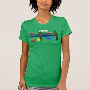 Nehmen Sie mir Campingst-shirt T-Shirt