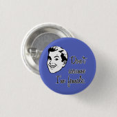 Nehmen Sie nicht an, dass ich weiblicher Knopf bin Button (Vorne & Hinten)