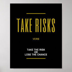 Nehmen Sie Risiken Inspiration Zitat Poster