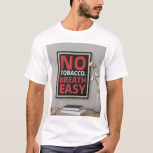 Nehmen Sie sich ein T-Shirt: Kein Tabak-Tag T-Shirt
