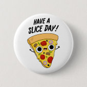 Nehmen Sie sich einen Pizza Slice Pub Button (Vorderseite)