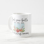Nehmen Sie sich Ihre Balls JAR Kochen Canning Sais Kaffeetasse (Vorderseite Links)