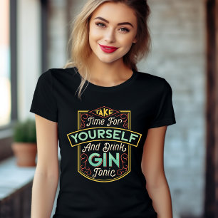 Nehmen Sie sich Zeit für sich selbst und trinken S T-Shirt