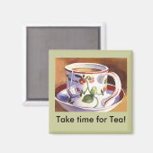 Nehmen Sie sich Zeit für Tea Magnet (Vorderseite/Rückseite)