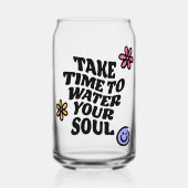 Nehmen Sie sich Zeit, Ihr Soul-Slogan zu bewässern Dosenglas (Vorderseite)