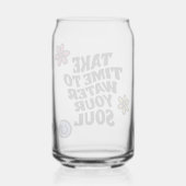 Nehmen Sie sich Zeit, Ihr Soul-Slogan zu bewässern Dosenglas (Rückseite)