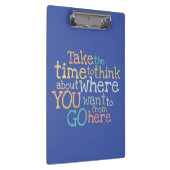 "Nehmen Sie sich Zeit" inspirierend Klemmbrett (Rechts)