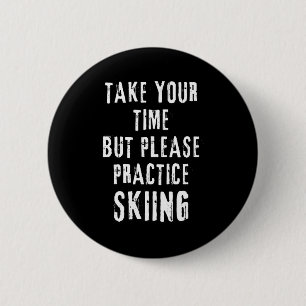 Nehmen Sie sich Zeit Skifahren Übungshang Training Button