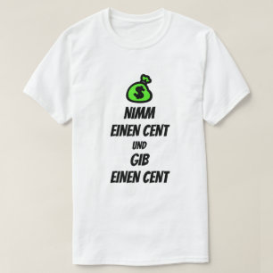Nehmen Sie sich Zeit und halten Sie sich auf Deuts T-Shirt