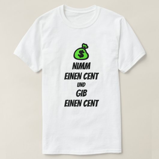 Nehmen Sie sich Zeit und halten Sie sich auf Deuts T-Shirt (Design vorne)