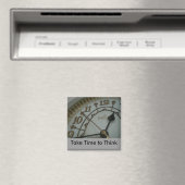 Nehmen Sie sich Zeit zum Nachdenken Magnet (In Situ (Geschirrspüler))