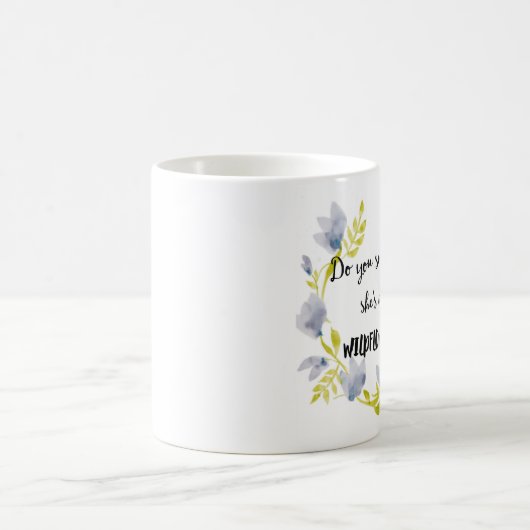 Nehmen Sie sie sind eine Wildblume-Tasse an Kaffeetasse (Mittel)