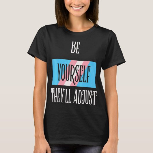 Nehmen Sie Transgender Trans Pride selbst an T-Shirt (Vorderseite)