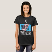 Nehmen Sie Transgender Trans Pride selbst an T-Shirt (Vorne ganz)
