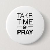 Nehmen Sie Zeit zu beten Button (Vorderseite)