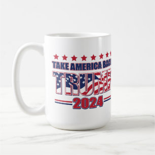 Nehmen wir Amerika zurück Trump 2024 Kaffeetasse