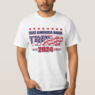 Nehmen wir Amerika zurück Trump 2024 T-Shirt