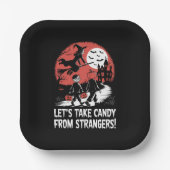 Nehmen wir Candy von Strangers Funny Halloween Pappteller (Vorderseite)